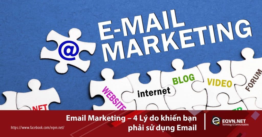 Email Marketing – 4 Lý do khiến bạn phải sử dụng Email