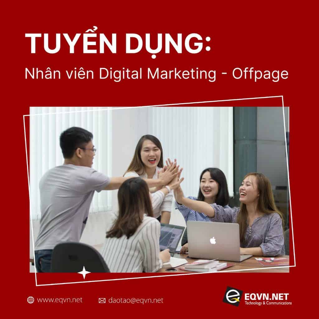 Tuyển dụng Nhân viên Digital Marketing - Offpage
