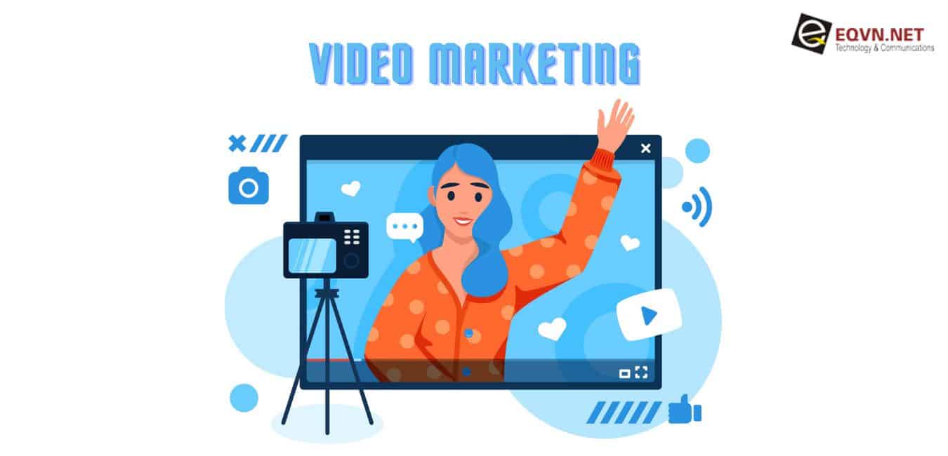 video marketing được dự đoán sẽ là một trong những xu hướng digital marketing nổi bật nhất trong năm 2022