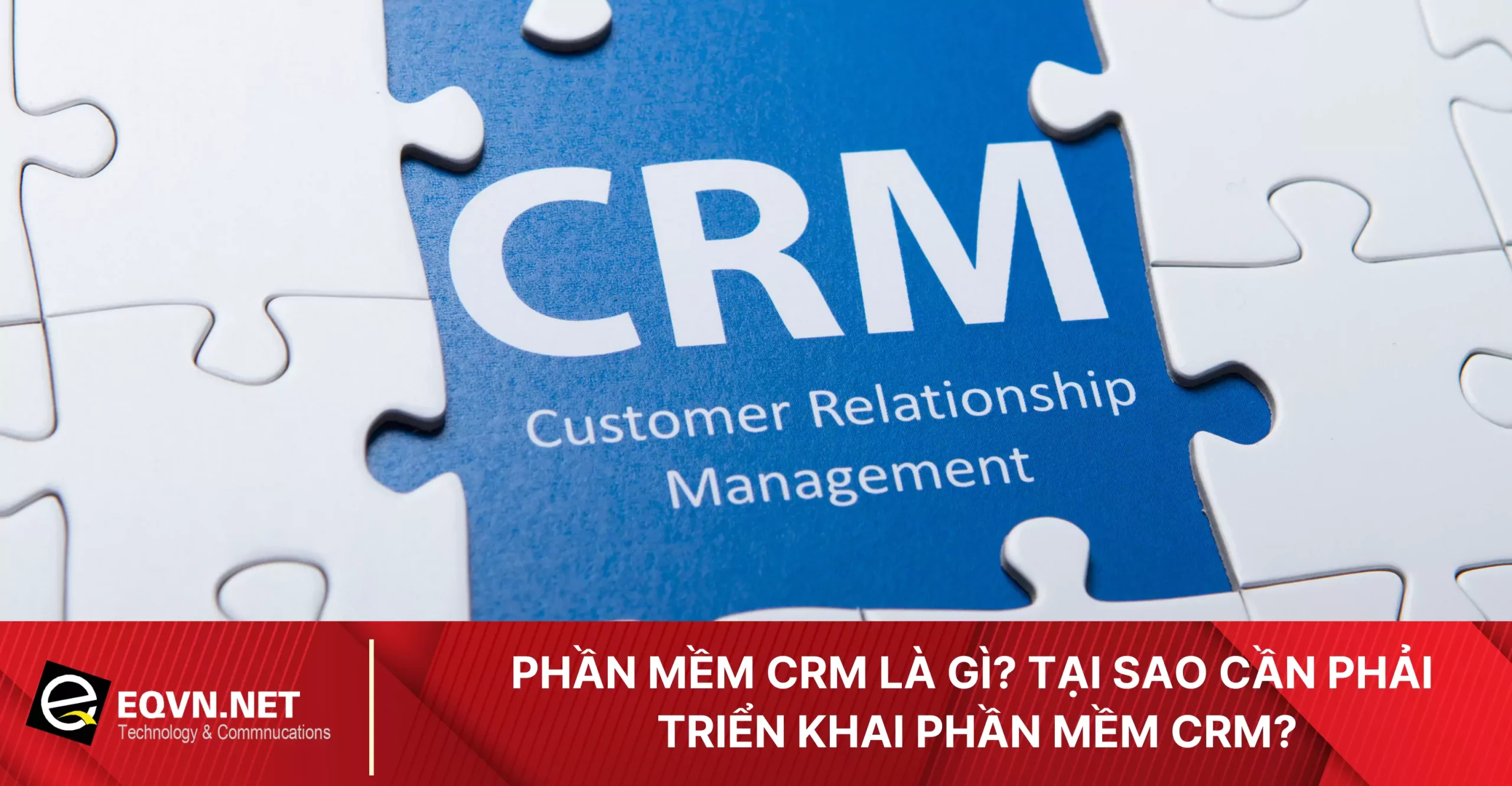 crm-la-gi-670799b19d882 CRM là gì