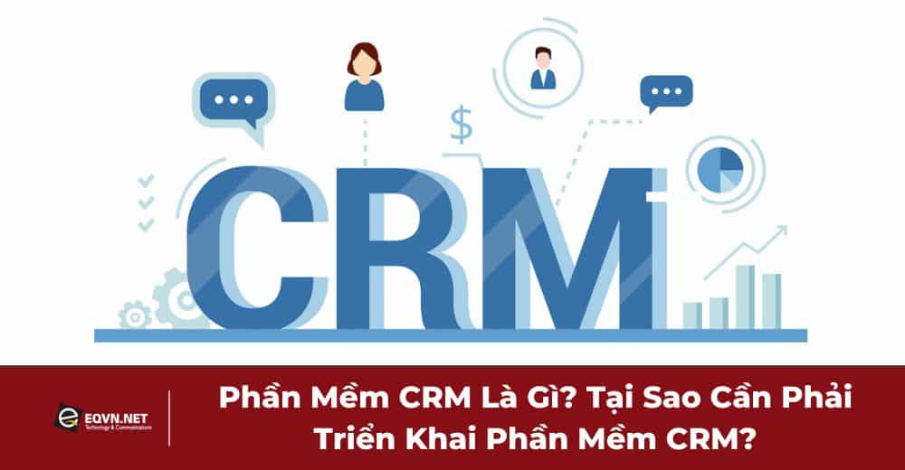 Phần mềm CRM là gì