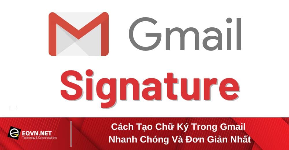 cách tạo chữ ký trong gmail