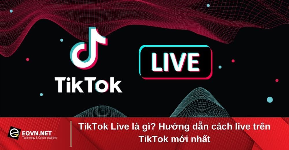 TikTok Live là gì