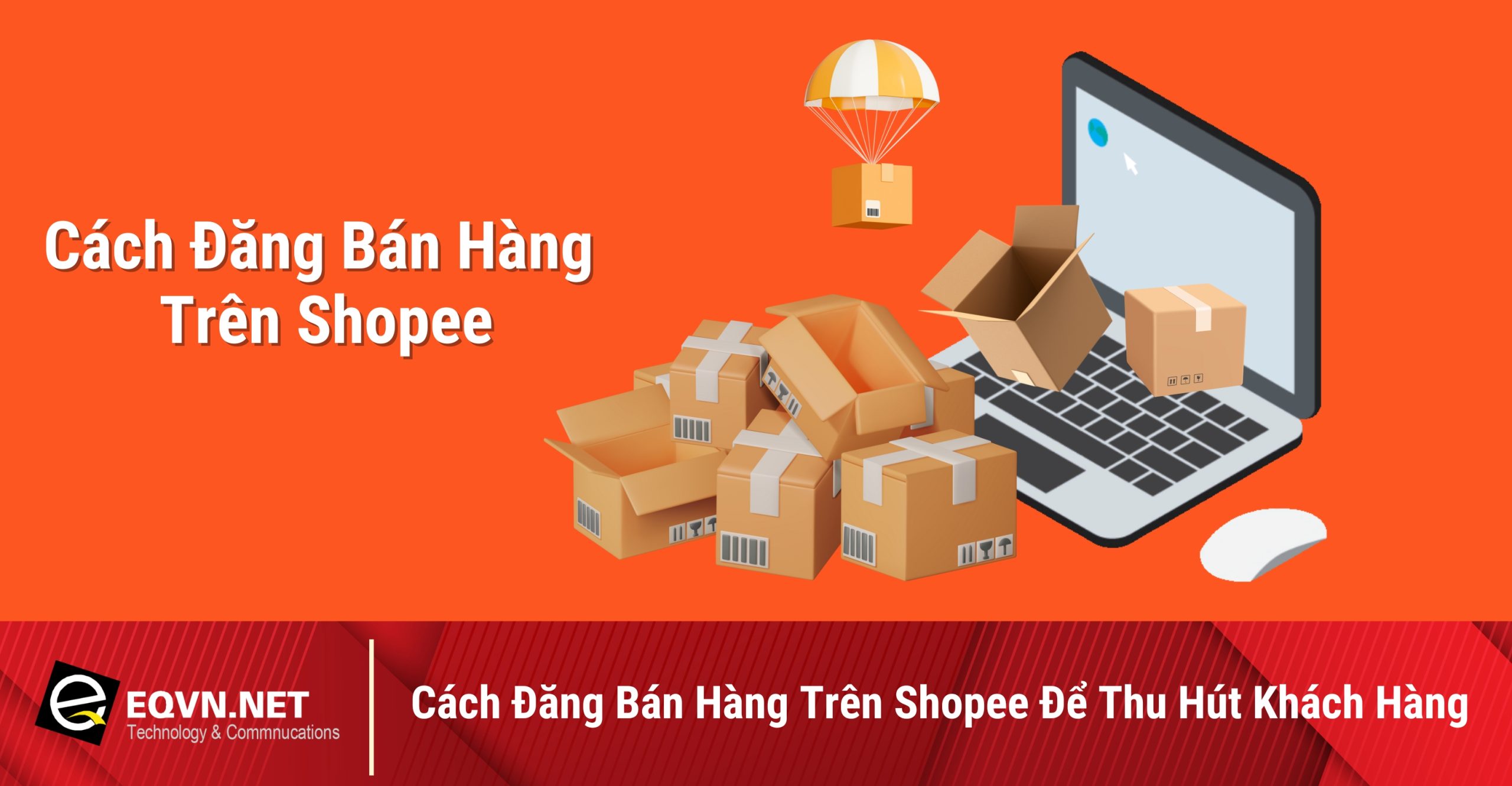 Cách Đăng Bán Hàng Trên Shopee