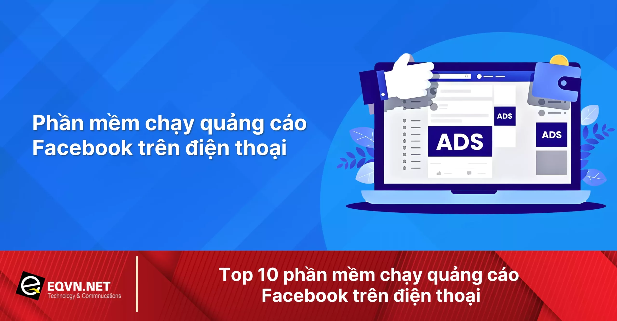 Phần mềm chạy quảng cáo Facebook trên điện thoại