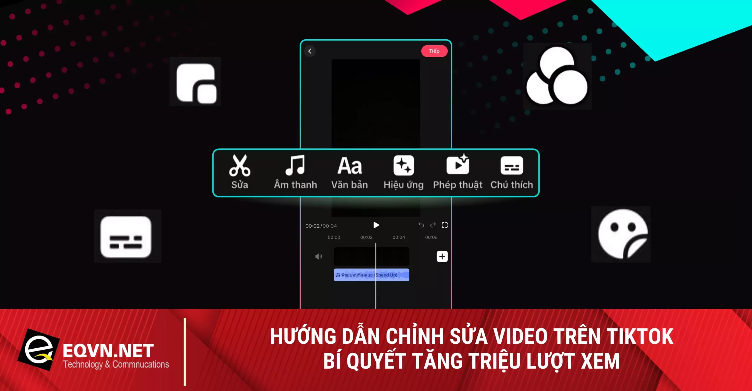 chỉnh sửa video trên tiktok