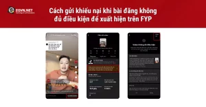 Cập nhật Chính sách TikTok 2025: Bí kíp dành cho người dùng 4 Cách gửi khiếu nại khi bài viết không đủ điều kiện xuất hiện trên FYP