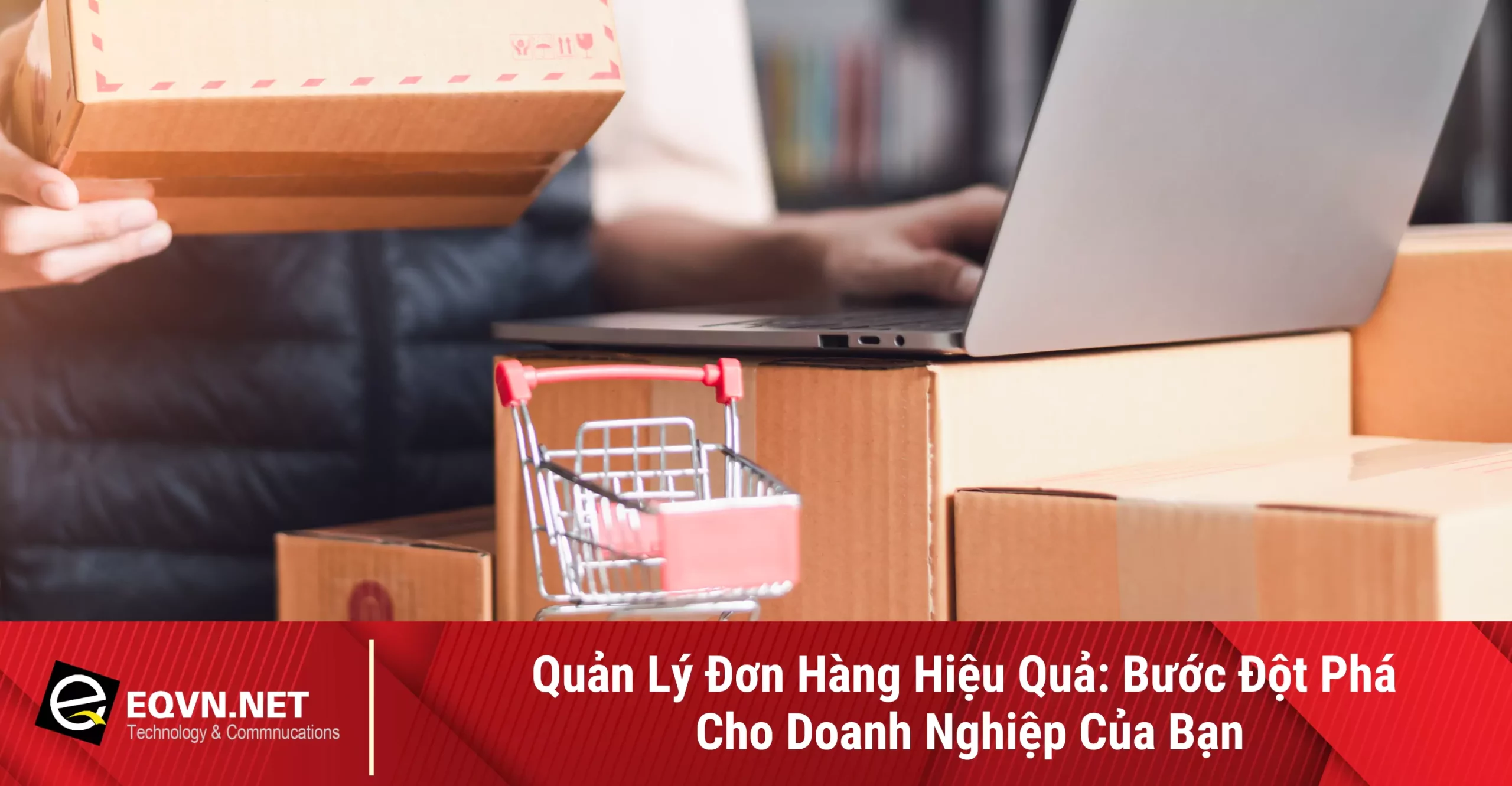 quan-ly-don-hang-677bc2af38548 quản lý đơn hàng