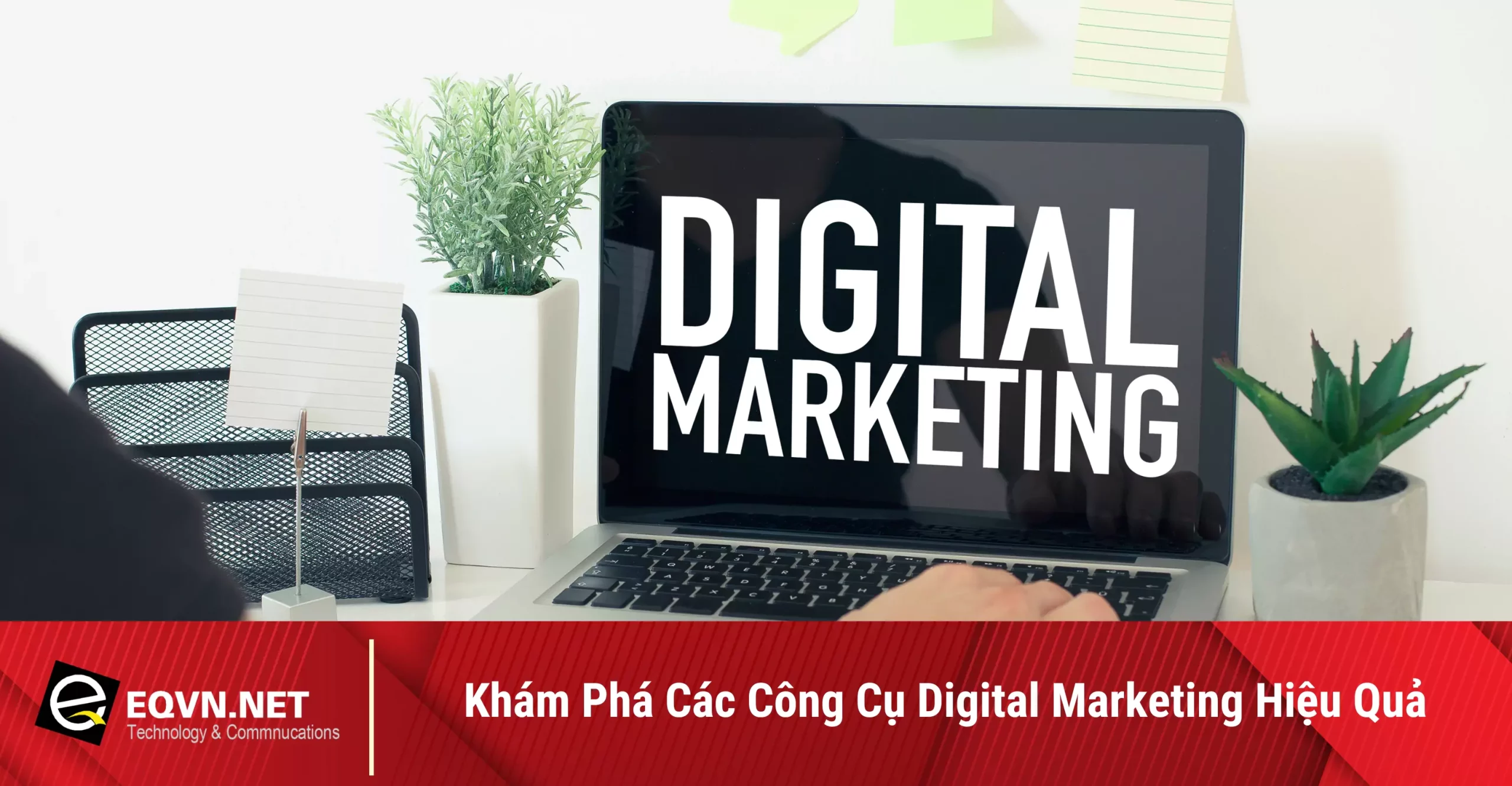 cong-cu-digital-marketing-67a35b128258d cong-cu-digital-marketing