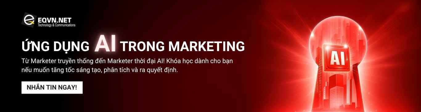 Top 10 các công cụ AI Marketing cần phải biết 2 Khoa-hoc-Ung-dung-AI-trong-Marketing-EQVN