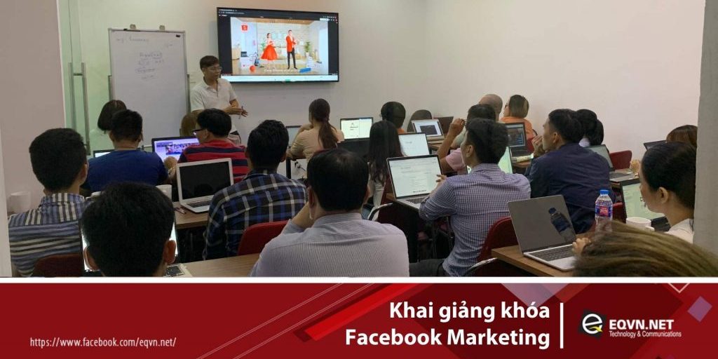 Khai-giang-khoa-facebook-marketing-eqvn Thầy Phan Bảo hướng dẫn học viên trong lớp Facebook Marketing